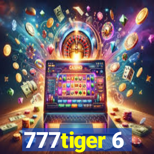 777tiger 6